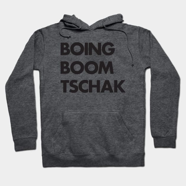 Boing Boom Tschak Hoodie by soundlab